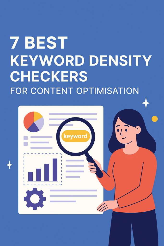 7 Best Keyword Density Checkers for Content Optimisation