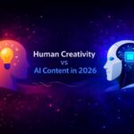 Why Human Creativity Will Outperform AI-Only Content in 2026